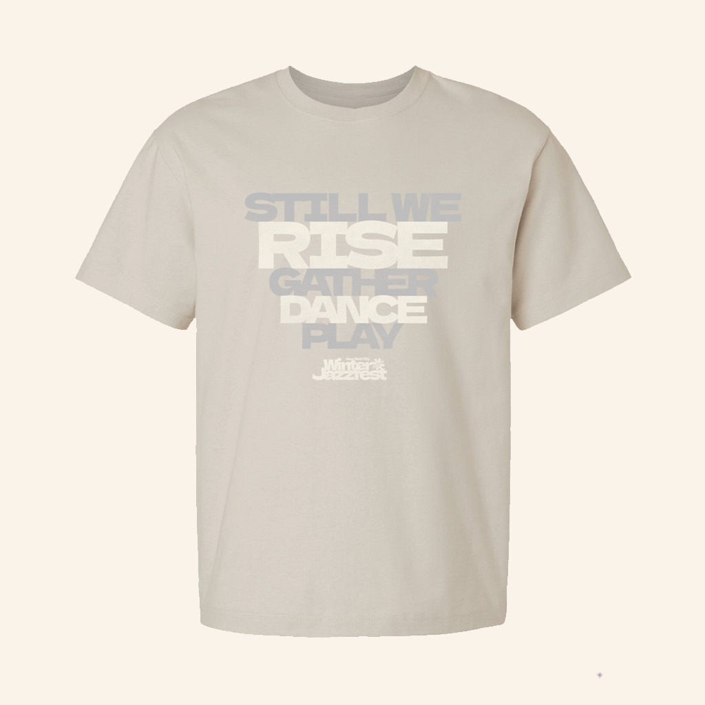 Winter Jazz Fest Merch Still We Rise T-Shirt Music Related Gifts For Guys