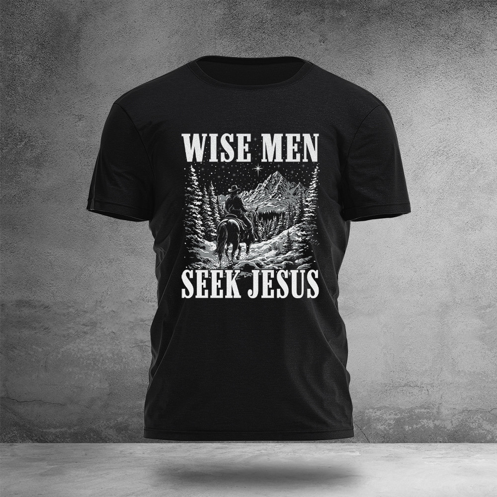 Wise Men Seek Jesus T-Shirt Christian Themed Patriotic Style Clothes Gift Ideas For Husband