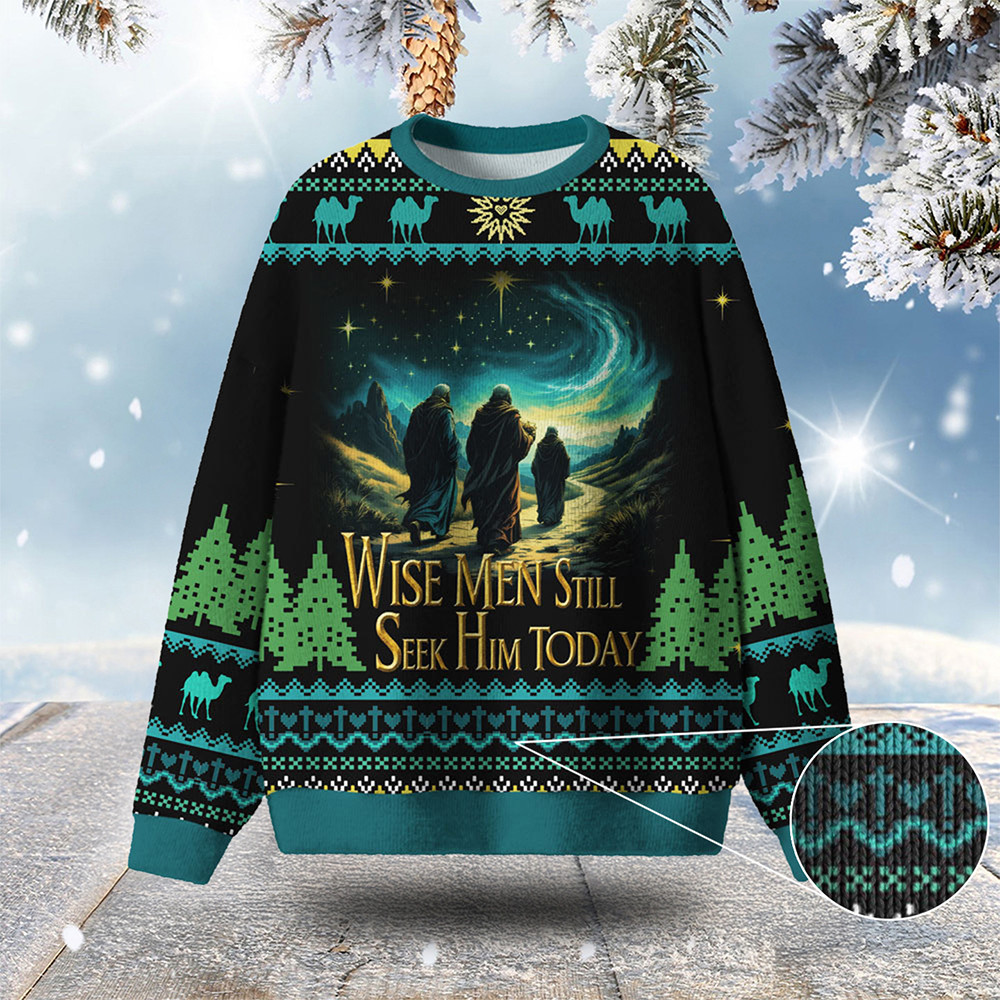 Wise Men Still Seek Him Today Ugly Christmas Sweater Jesus Apparel Christmas Gifts For Dad