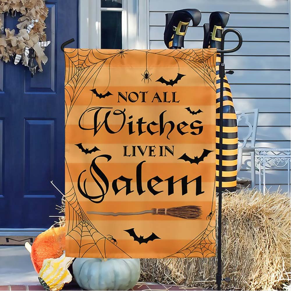 Witch Witchcraft Halloween Flag Not All Witches Live In Salem Gift For Friends and Family on Halloween Day