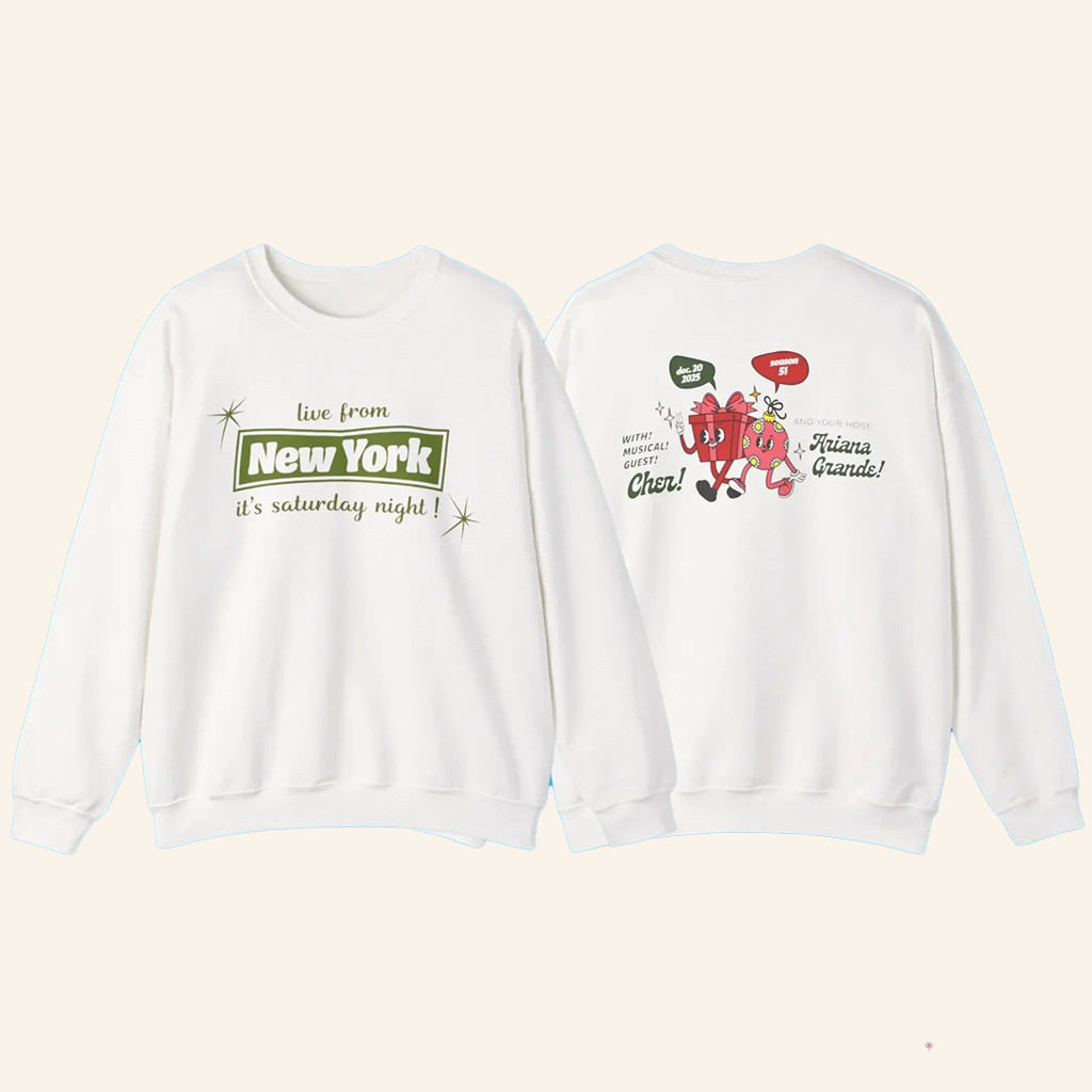 With Musical Guest Cher And Your Host Ariana Grande Sweatshirt Gifts For Sister