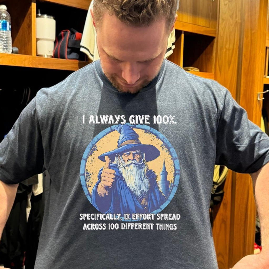 Wizard I Always Give 100 Specifically 1 Effort Spread T-Shirt Unique Gifts For Husband