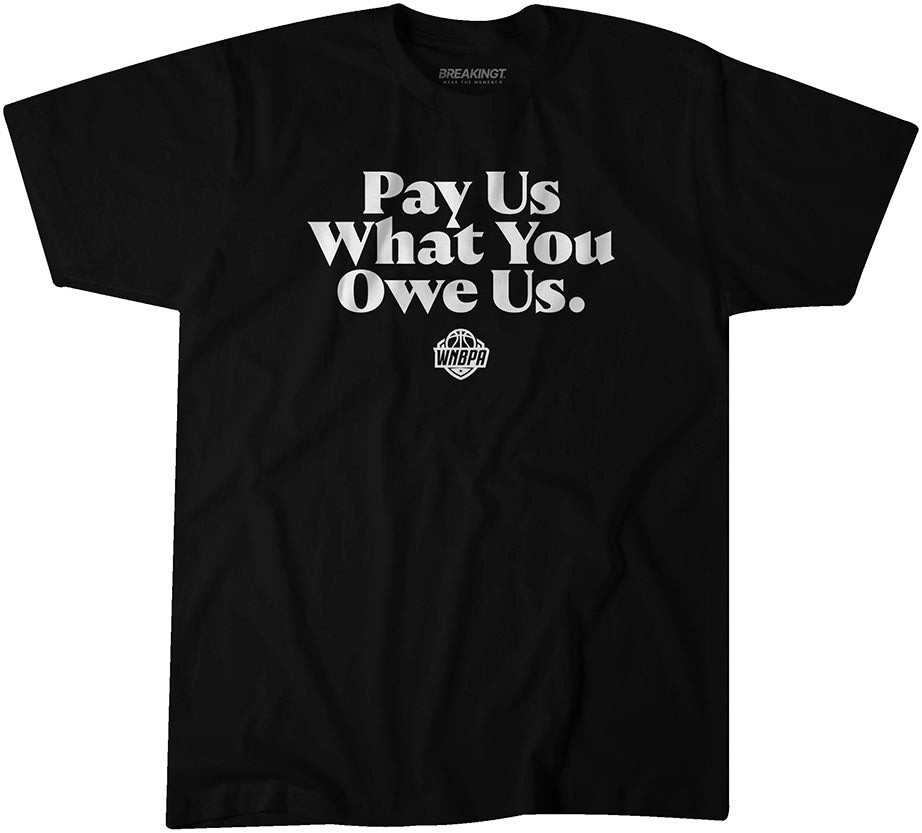WNBPA Pay Us What You Owe Us Shirt Vintage Tees Gifts For Him