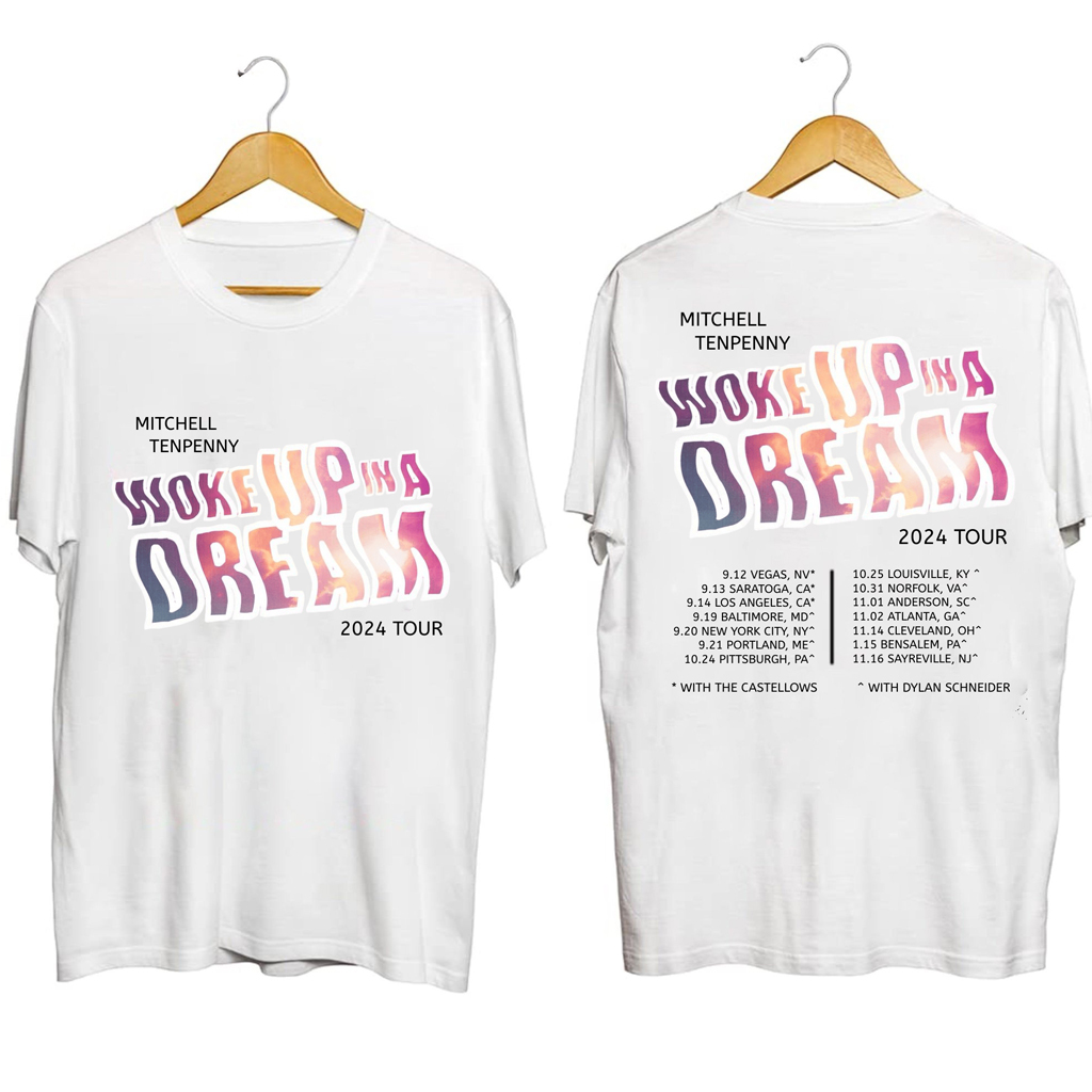 Woke Up In A Dream Tour Mitchell Tenpenny Shirt Fan Merch Christmas Gifts For Her Woke Up In A Dream Tour Mitchell Tenpenny Shirt Fan Merch Christmas Gifts For Her