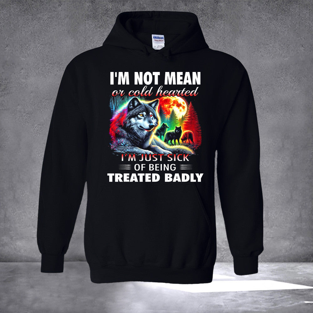 Wolf I'm Not Mean Or Cold Hearted Hoodie Funny Sarcastic Hoodie Gifts For Men