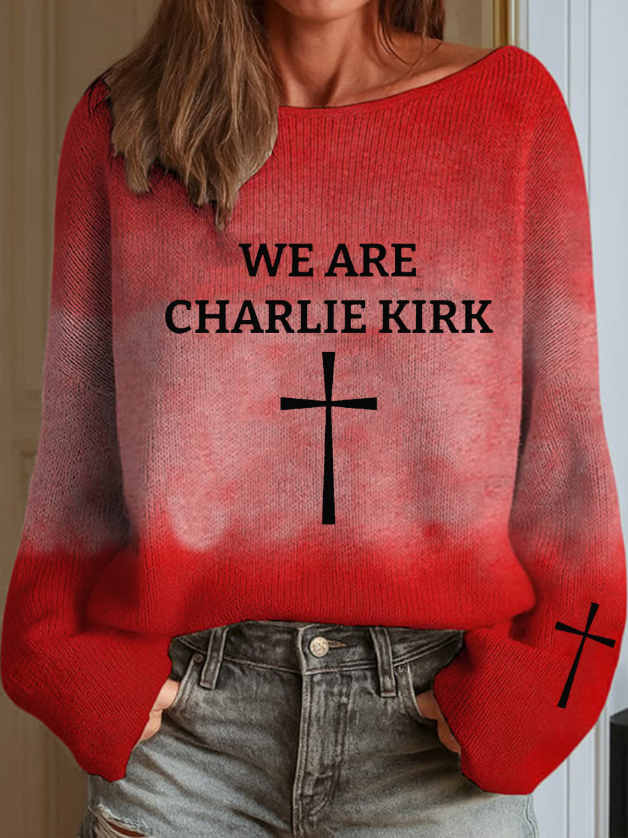 Women We Are Charlie Kirk Imitation Sweater Rest In Peace Charlie Kirk Gifts