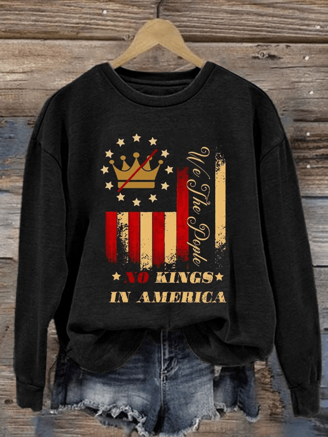 Women's No Kings In America Printed Sweatshirt FDT Resist Crewneck Gift for Democrats