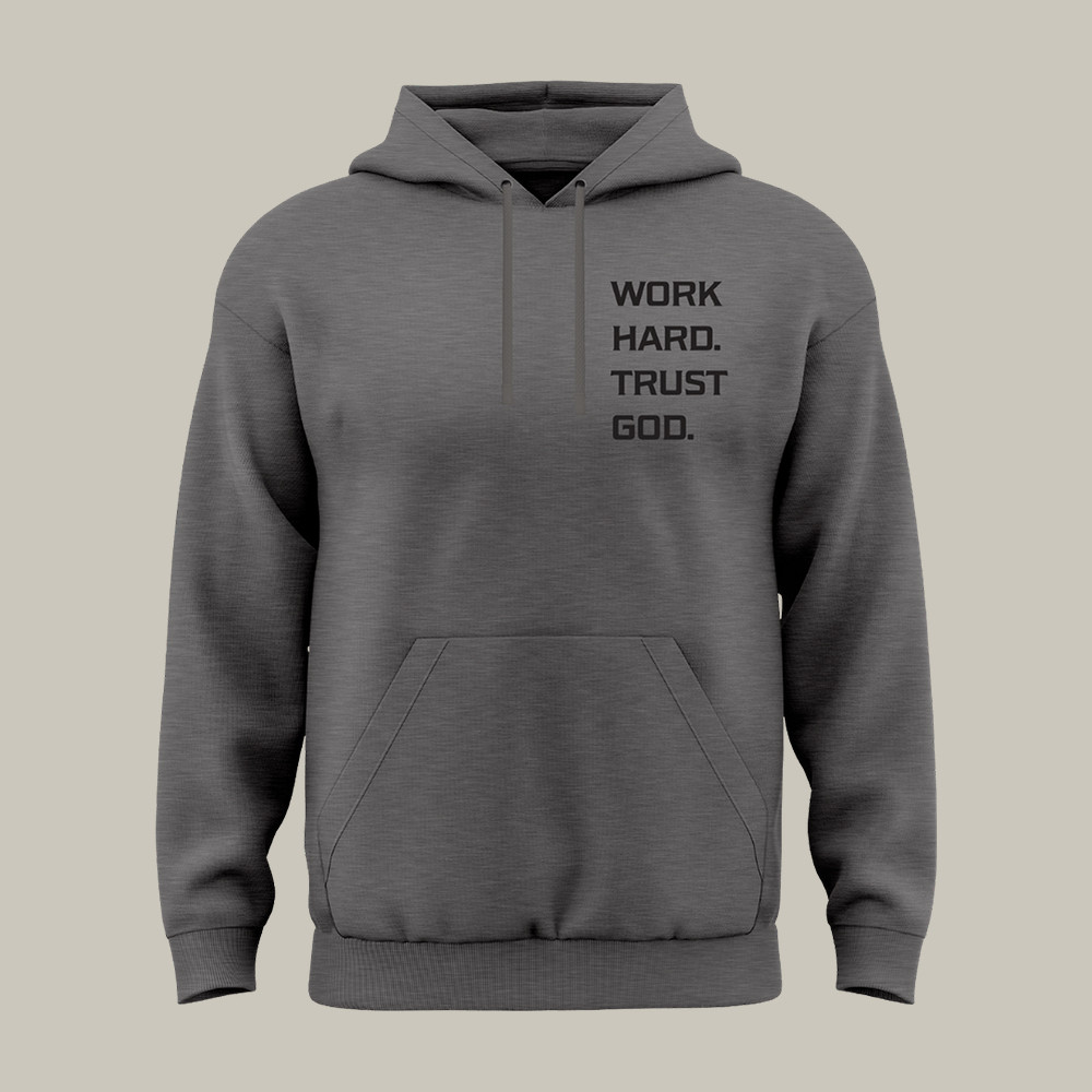 Work Hard Trust God Day Forty One Hoodie Day Forty One Merch Christian Gift Idea