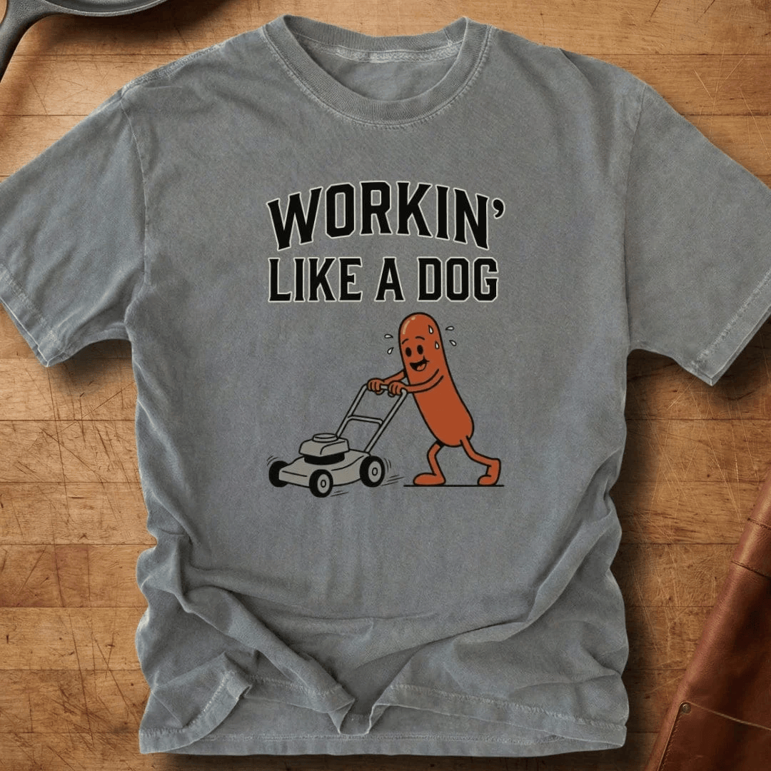 Workin' Like A Dog Hotdog T-Shirt Funny Hot Dog Mowing Lawn Merchandise Gift For Him