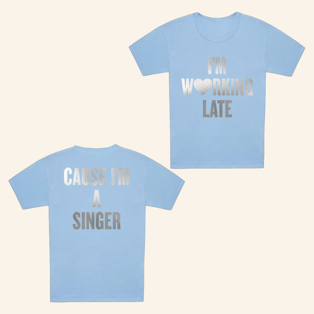 Working Late Silver Foil Graphic Shirt Cause I'm A Singer T-Shirt Present For Her