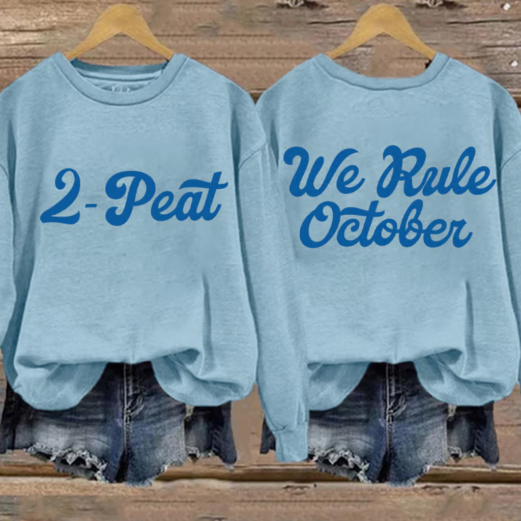 World Series Merch 2025 LA Dodgers Back To Back Champions Sweatshirt 2 Peat We Rule October