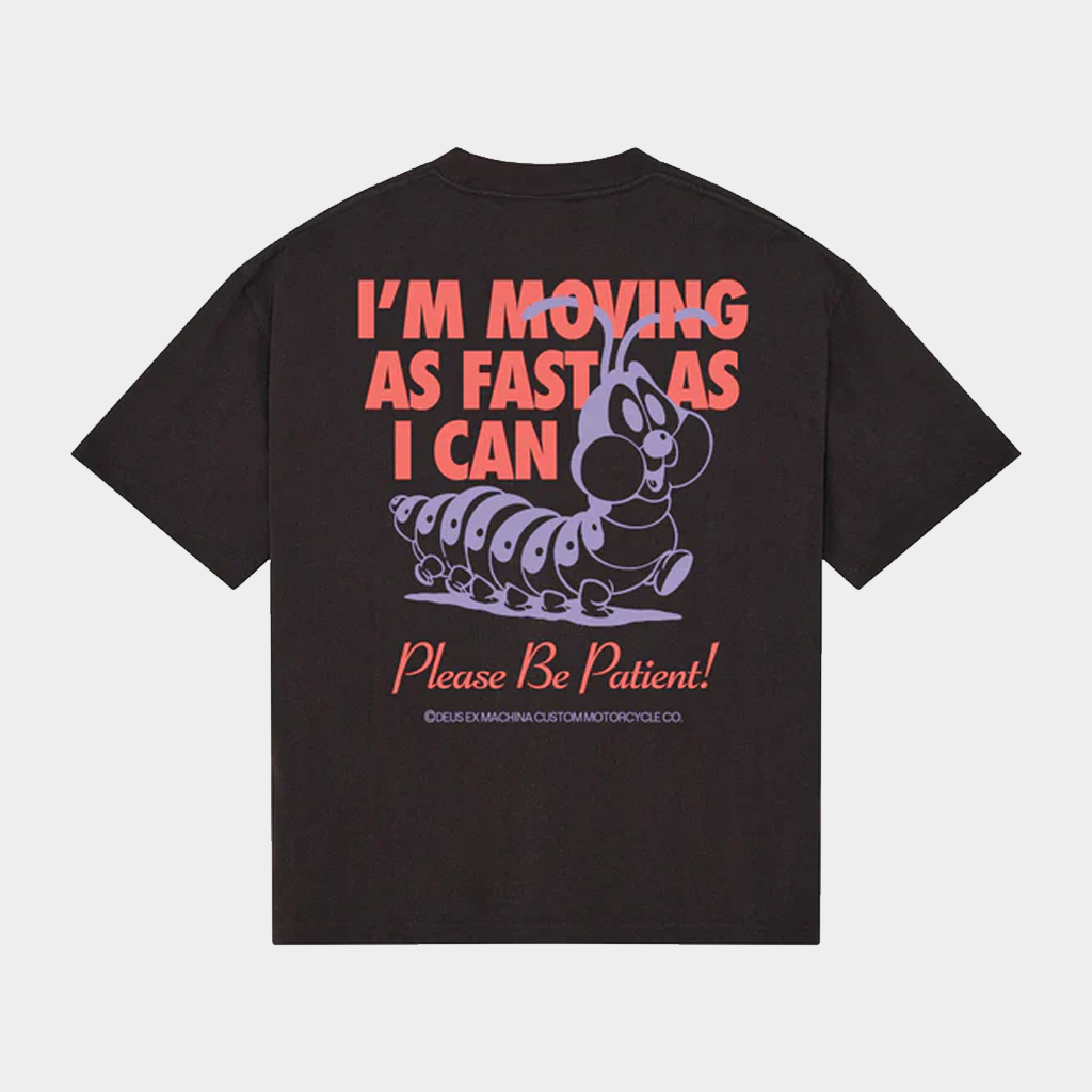 Worm I'm Moving As Fast As I Can Please Be Patient T-Shirt Gifts For Friends