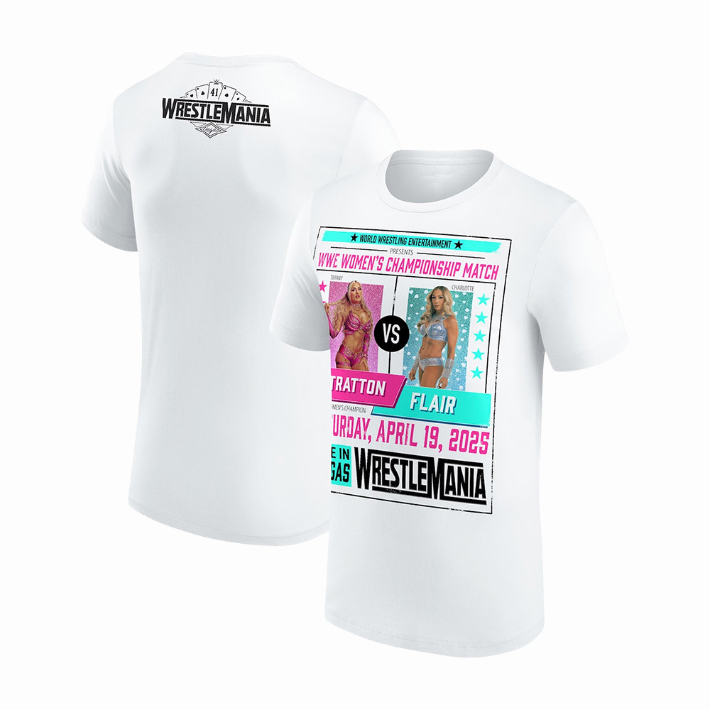 WrestleMania Charlotte Flair Vs Tiffany Stratton Match T-Shirt WrestleMania Vegas Clothes Best Gift For Fans