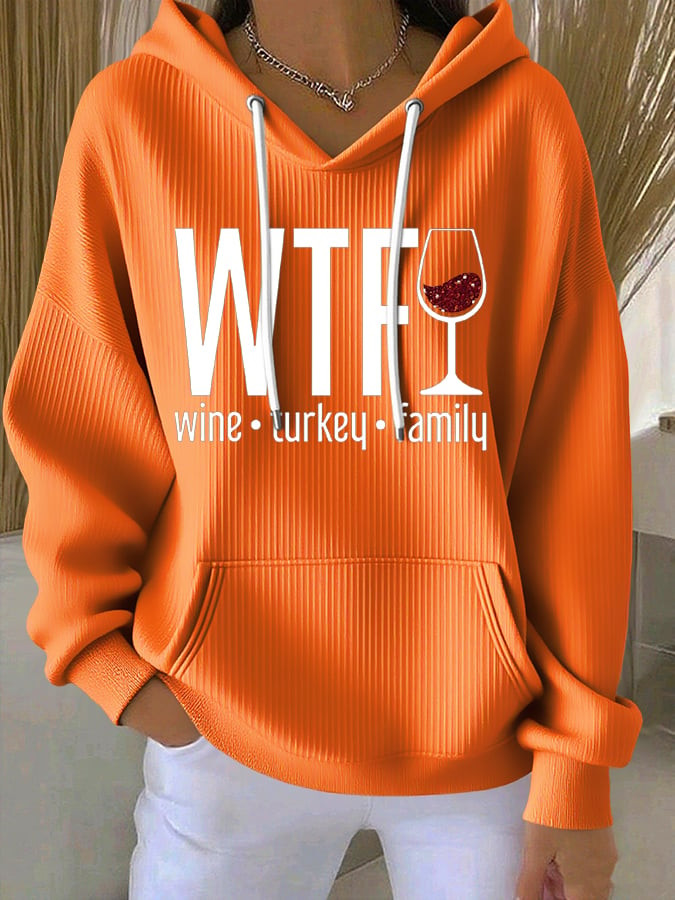 WTF Wine Turkey Family Hoodie Happy Thanksgiving Clothes Best Thanksgiving Ideas For Her