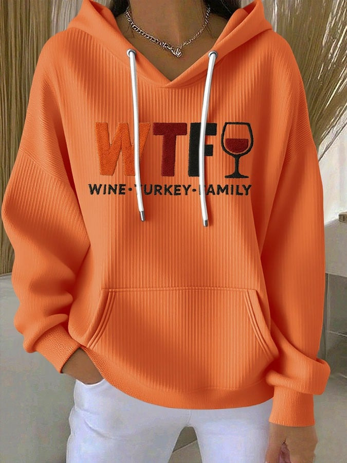 WTF Wine Turkey Family Hoodie Retro Thanksgiving Clothing Gratitude Gifts For Her
