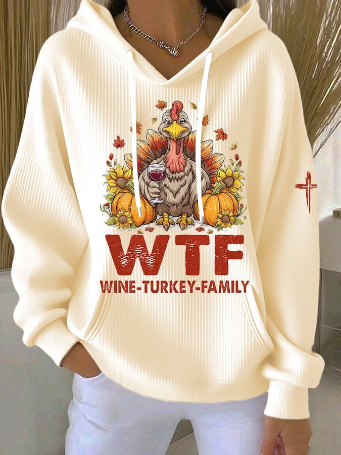 WTF Wine Turkey Family Hoodie Turkey Season Apparel Thanksgiving Faith Gifts Ideas
