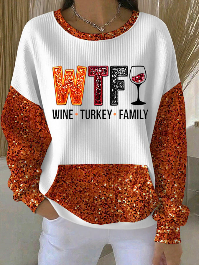 WTF Wine Turkey Family Pumpkin Sweatshirt Family Feast Merch Unique Family Ideas Gifts