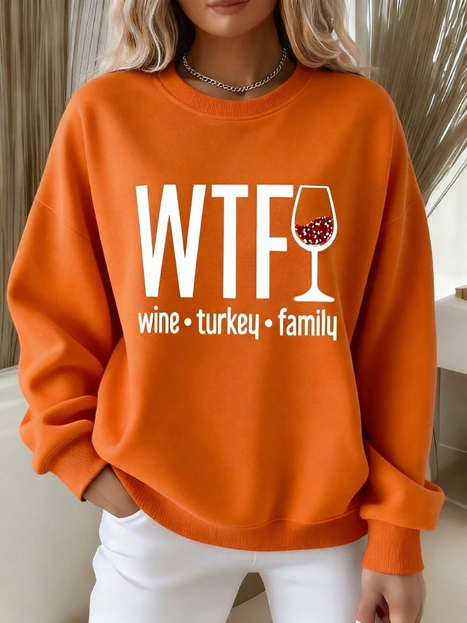 WTF Wine Turkey Family Sweatshirt Happy Thanksgiving Apparel Best Friendsgiving Ideas