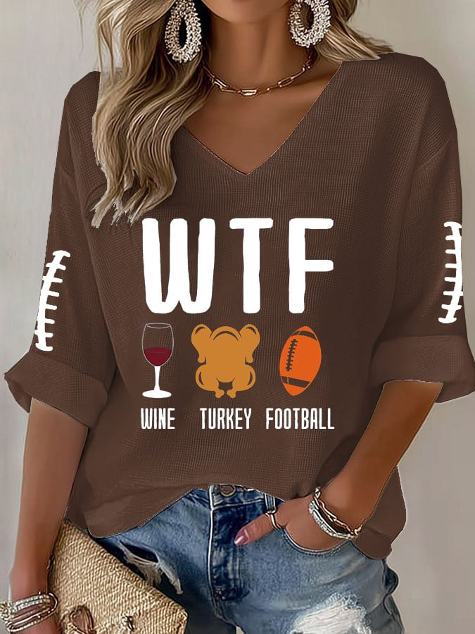 WTF Wine Turkey Football V-Neck Long Sleeve Shirt Happy Thanksgiving Funny Apparel Gift For Her