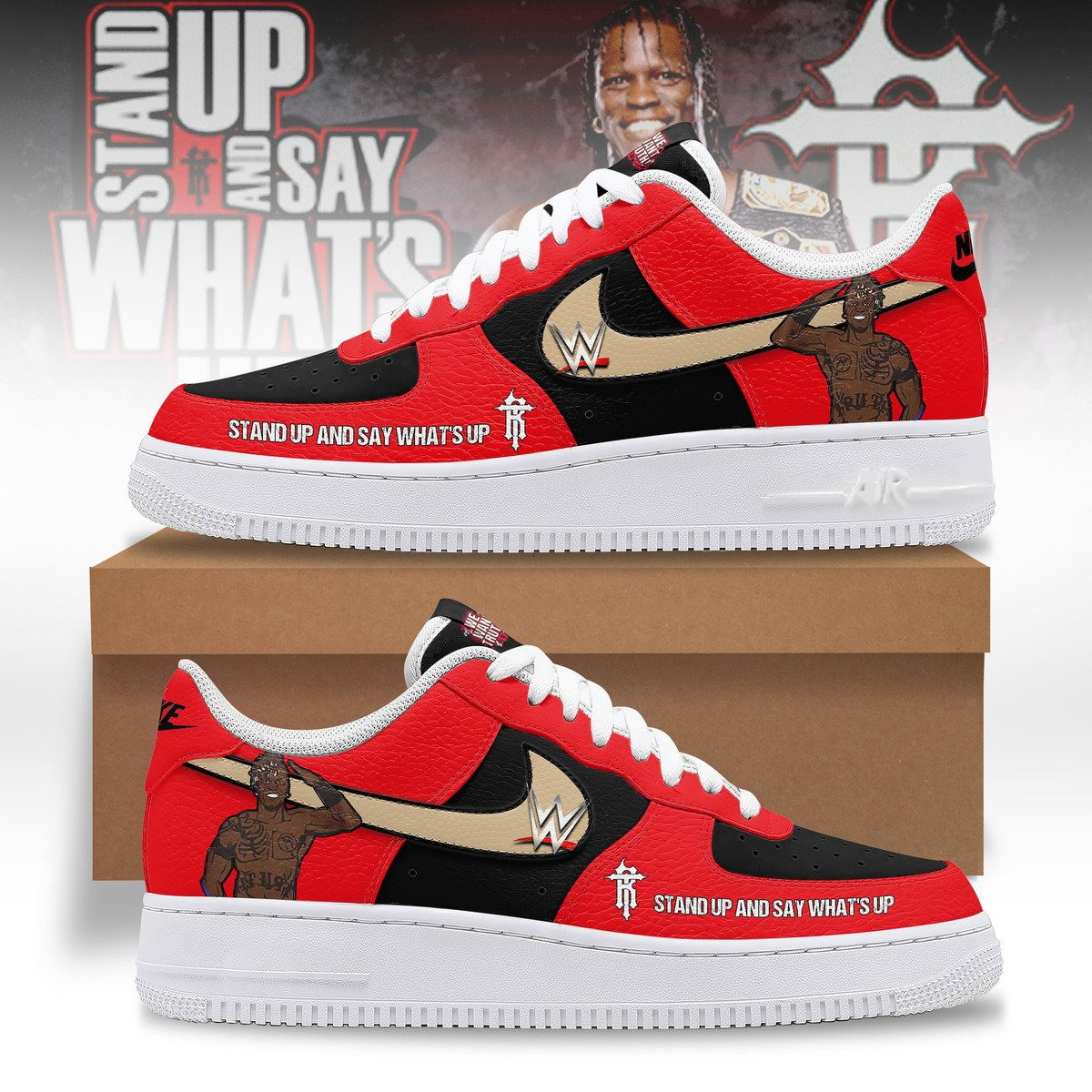 WWE Stand Up And Say What's Up AF1 Shoes Presents For Fan Lovers