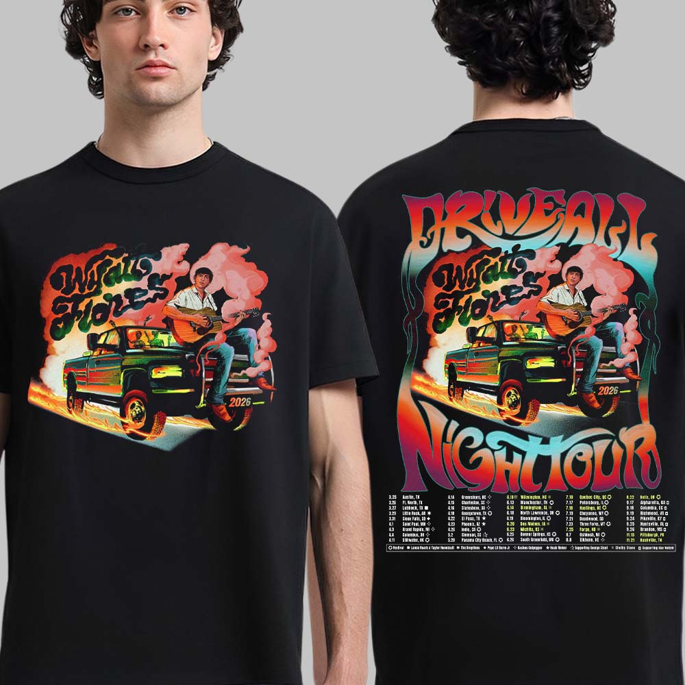 Wyatt Flores Drive All Night Tour 2026 North America Schedule Dates T-Shirt Wyatt Flores Fan Shirt