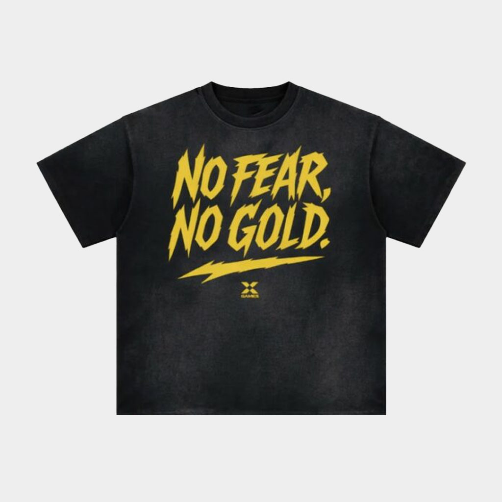 X Games Merch No Fear No Gold T-Shirt X Games Shirt Birthday Present For Son X Games Merch No Fear No Gold T-Shirt X Games Shirt Birthday Present For Son