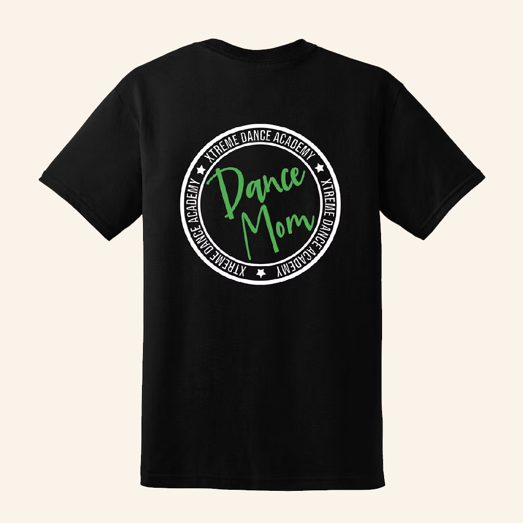 Xtreme Dance Academy Merch Dance Mom Shirt Christmas Gifts For Mom Xtreme Dance Academy Merch Dance Mom Shirt Christmas Gifts For Mom