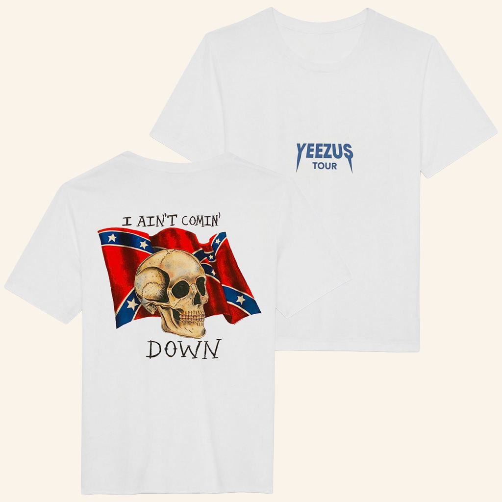 Yeezus Merch Yeezus Tour Shirt I Ain't Comin' Down T-Shirt Kanye West Yeezus Tour Merch Gifts