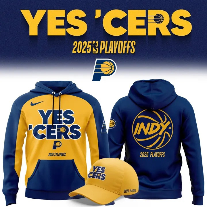 Yes Cers Indiana Pacers 2025 NBA Playoffs Hoodie And Hat Fan Merch Basketball Lovers Gifts