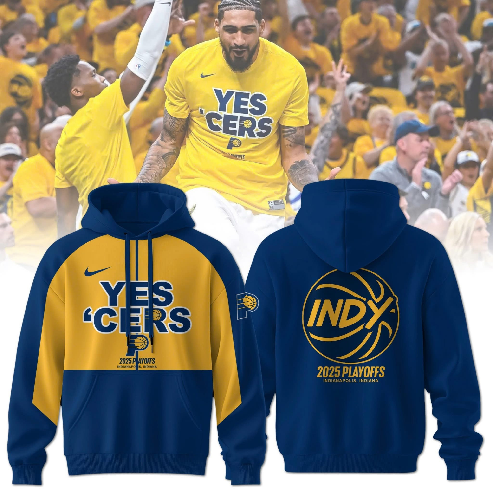 Yes Cers Indiana Pacers 2025 NBA Playoffs Hoodie Indy Basketball Fan Merch Gifts For Him