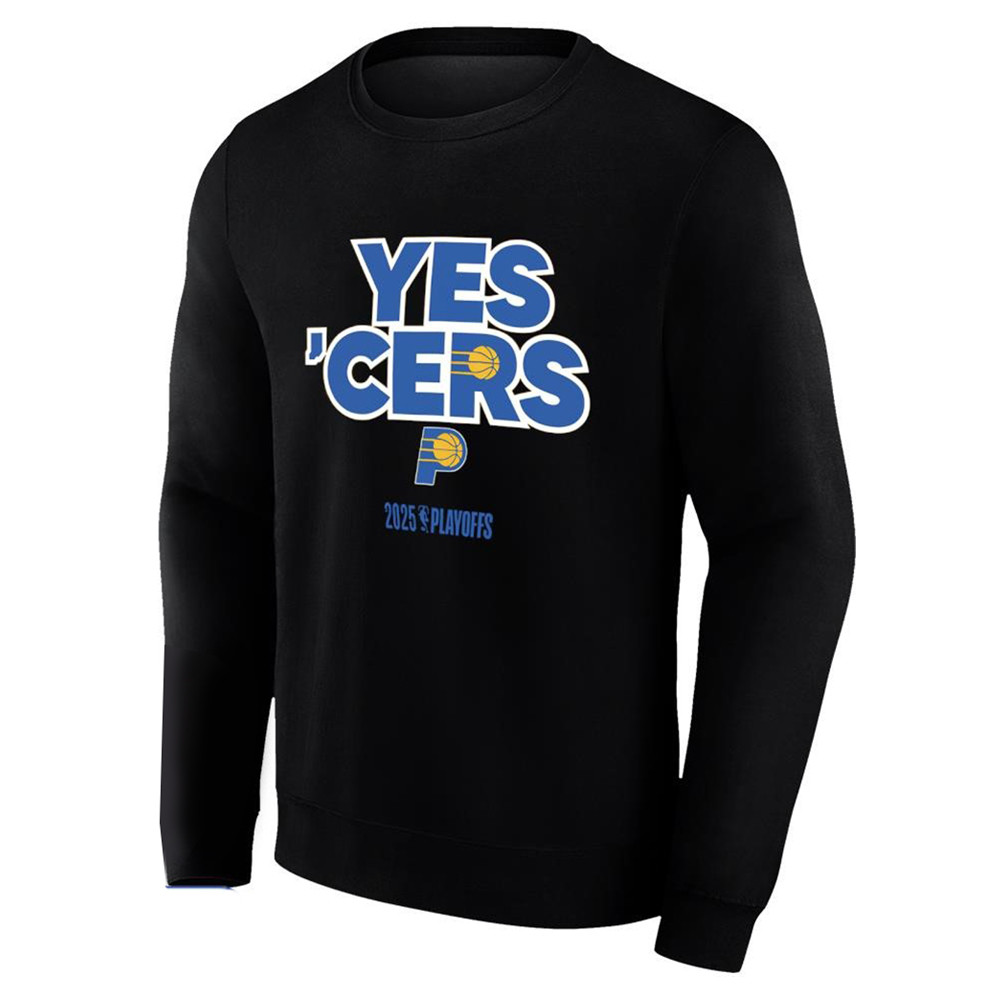 Yes Cers Pacers Indiana 2025 NBA Playoffs Sweatshirt Fan Merch Gifts For Basketball Lovers