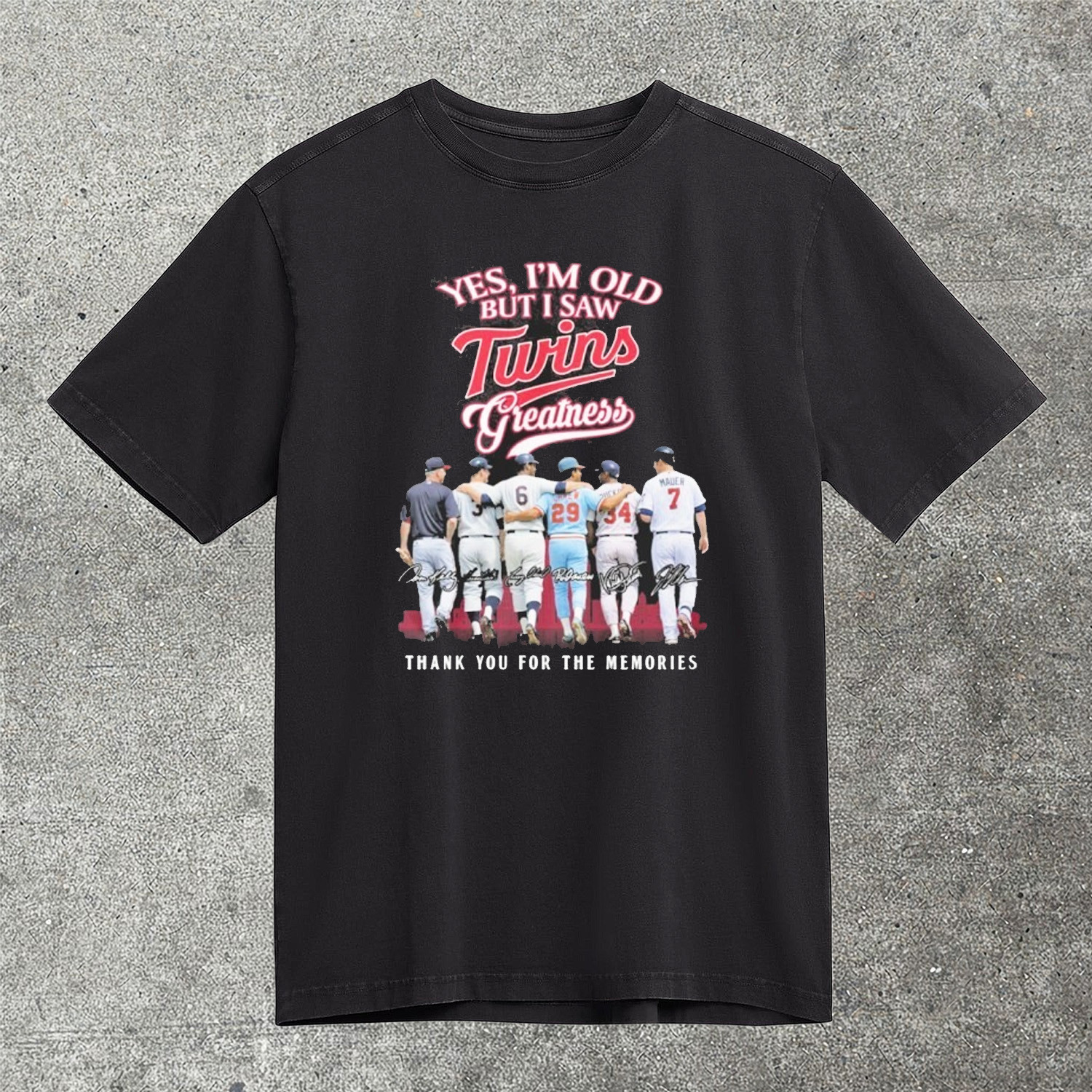 Yes Im Old But I Saw Twins Greatness T-Shirt Minnesota Twins MLB Baseball Legends Best Gift For Fans