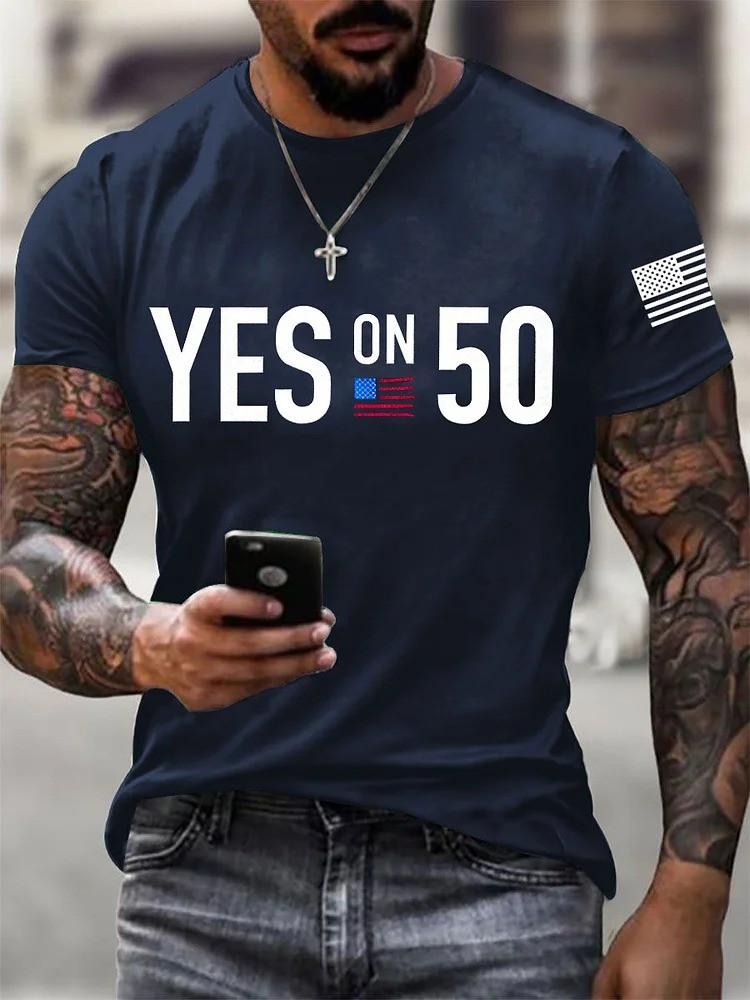 Yes On 50 T-Shirt No Kings Merch Political Protest Apparel Patriotic Gifts