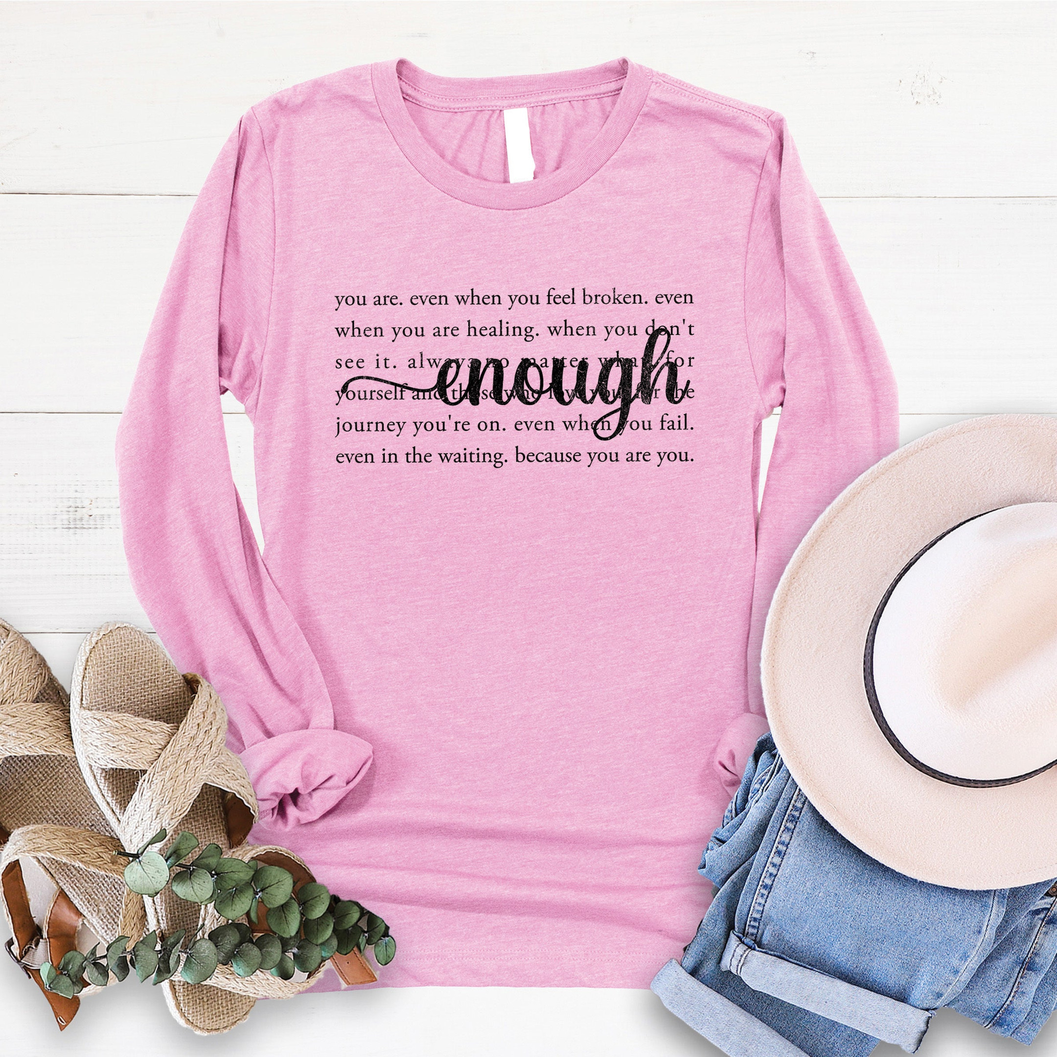 You Are Enough Christian Long Sleeve Faith Shirt Religious Gifts Inspirational Tee