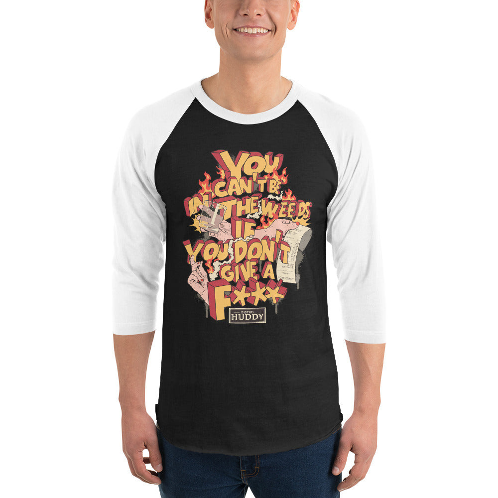 You Can't Be In The Weeds If You DGAF Raglan Bistro Huddy Clothing Cool Gift For Boyfriend