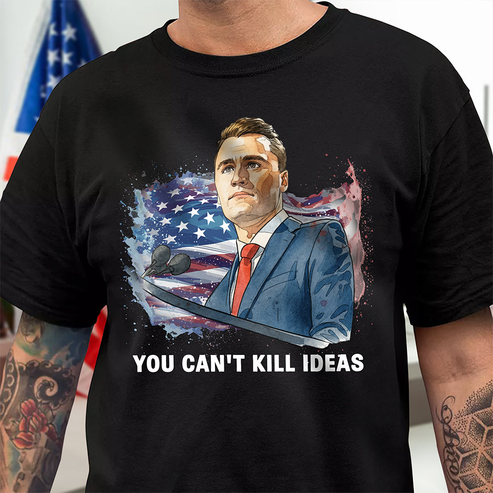 You Can't Kill Ideas Charlie Kirk Memorial Shirt Dark Shirt Gift for American Conservatives