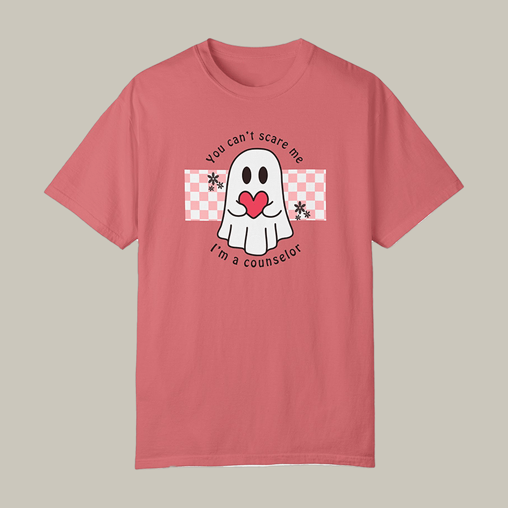 You Can't Scare Me T-Shirt I'm A Counselor Shirt Bethesda Gift Ideas