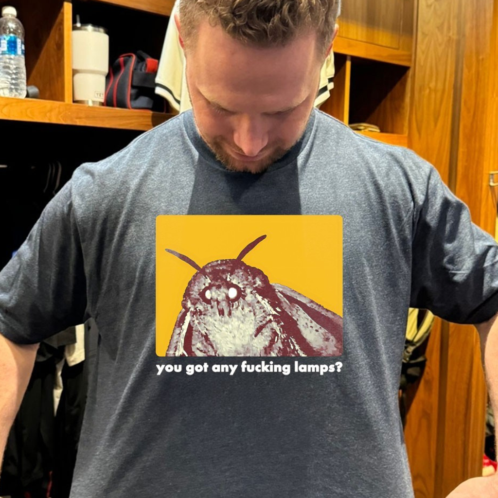 You Got Any Fcking Lamps Moth Lamps Graphic Shirt Funny Gift Ideas For Husband