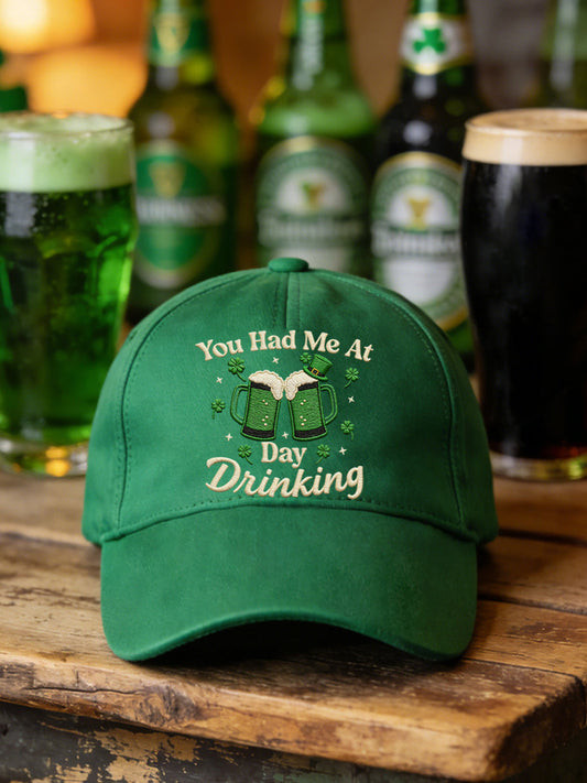 You Had Me At Day Drinking Green Baseball Cap Funny St Patricks Day Irish Beer Gift Hat