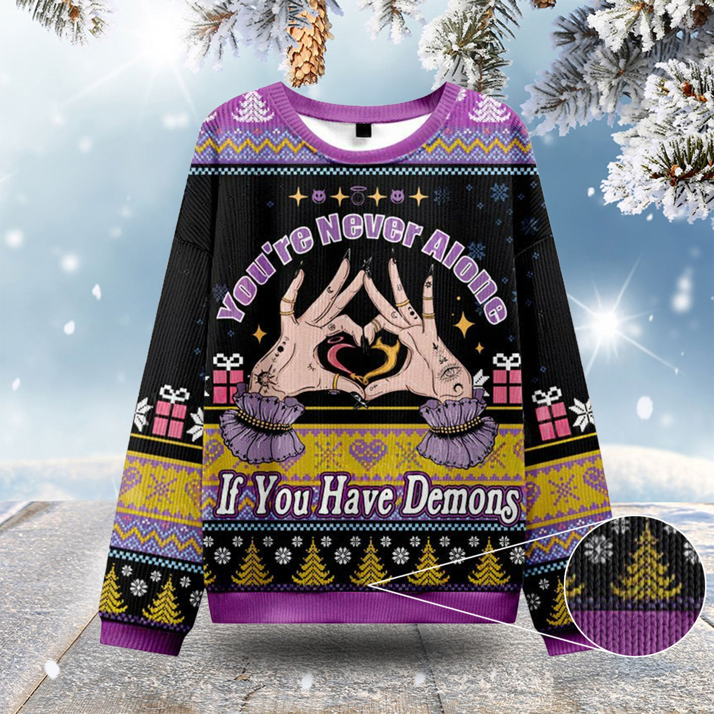 You Re Never Alone If You Have Demons Ugly Christmas Sweatshirts Xmas Sweater Gifts For Wife