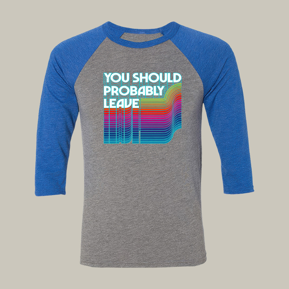 You Should Probably Leave Chris Stapleton Raglan Chris Stapleton Merch Unique Gift For Fans