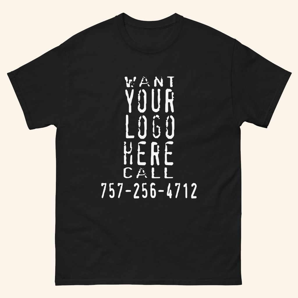Young Thug Merch Want Your Logo Here T-Shirt Christmas Present For Dad
