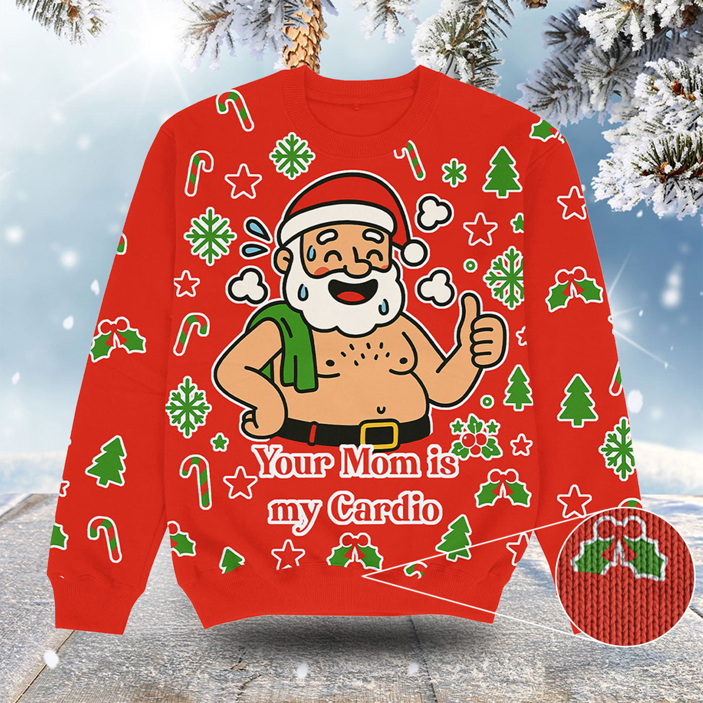 Your Mom Is My Cardio Christmas Ugly Sweater Cute Xmas Clothing Christmas Gift For Brother