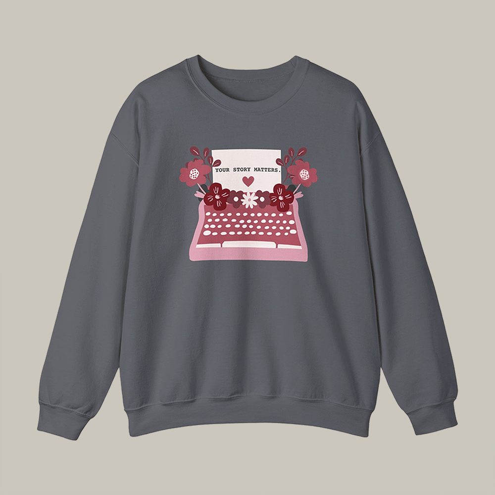 Your Story Matters Sweatshirt Bethesda Clothing Best Gift For Activists