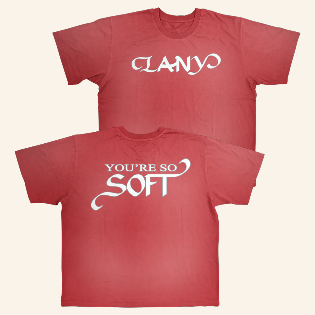 You're So Soft T-Shirt You're So Soft T-Shirt
