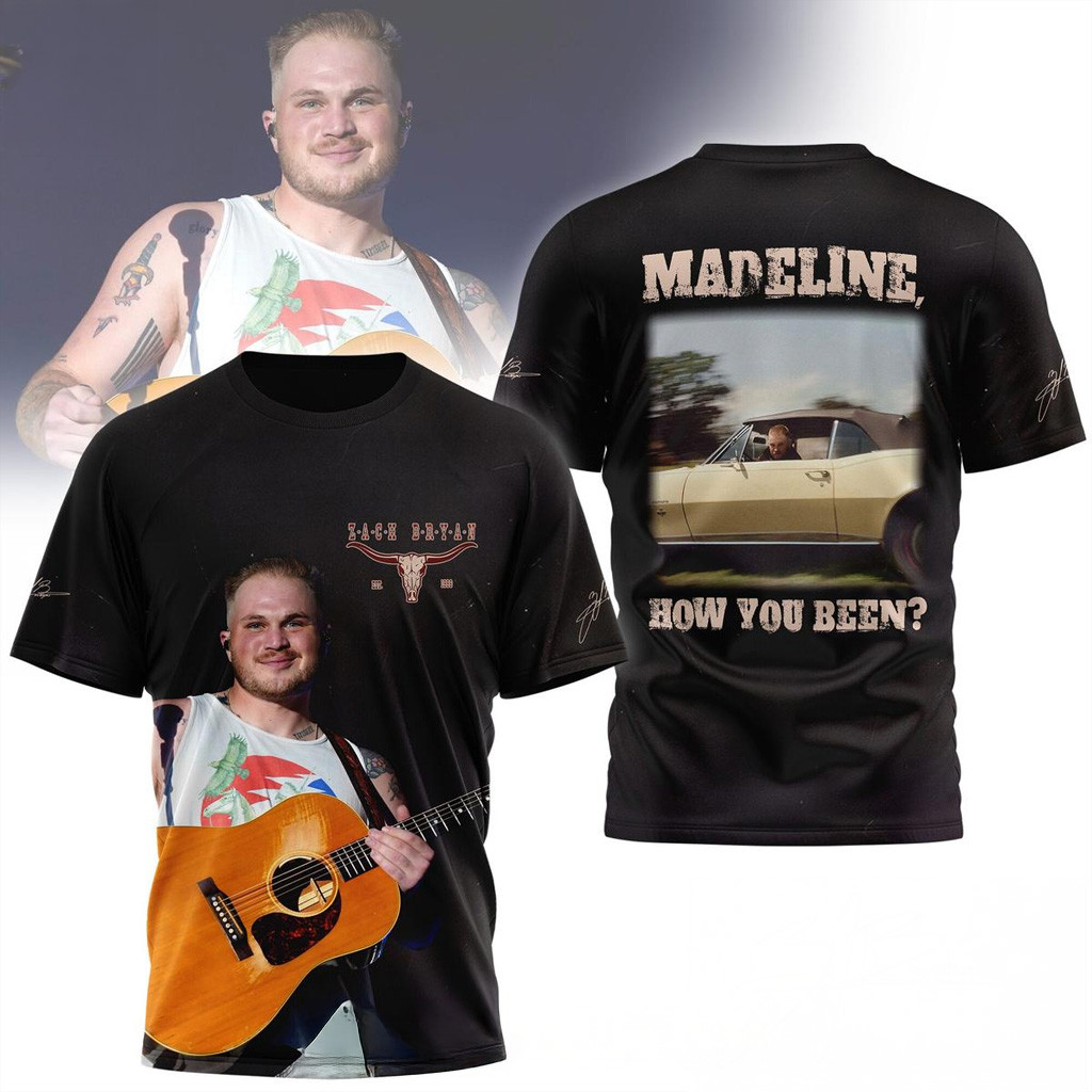 Zach Bryan Madeline How You Been Shirt Zach Bryan Merch Gifts For Music Lovers