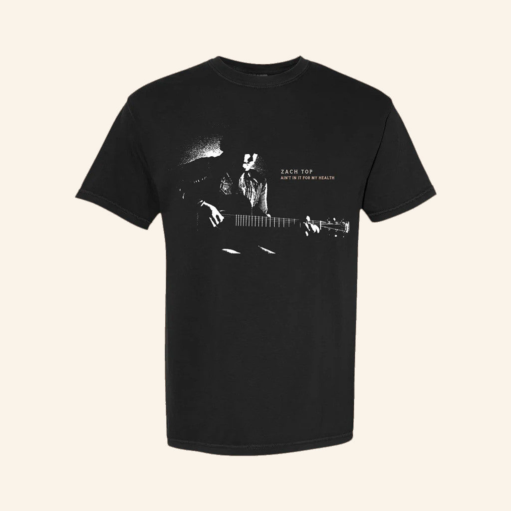 Zach Top Merch Ain't In It For My Health T-Shirt Gifts For Dudes