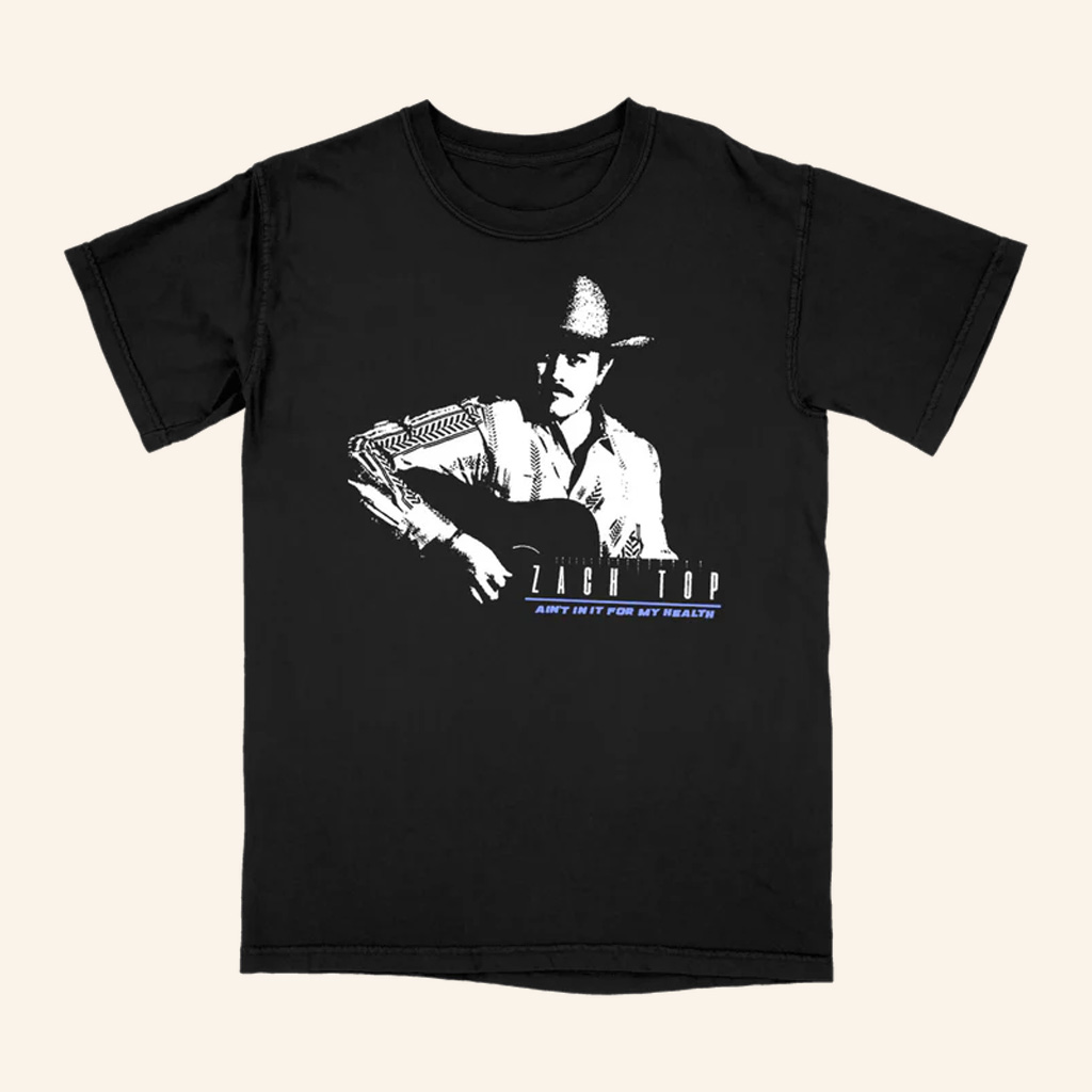 Zach Top Merch Ain't In It For My Health Tour T-Shirt Christmas Gifts For Music Lovers Zach Top Merch Ain't In It For My Health Tour T-Shirt Christmas Gifts For Music Lovers