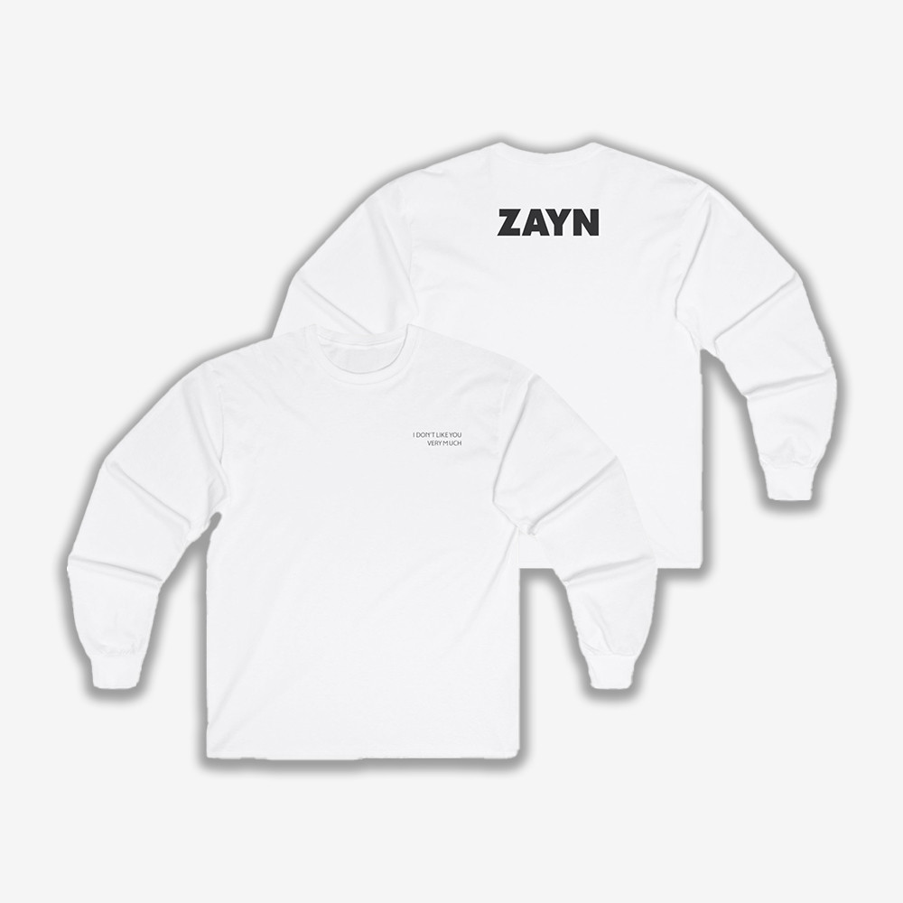 Zayn Malik I Don't Like You Very Much Long Sleeve Shirt Zayn Malik Merch Music Gift For Him