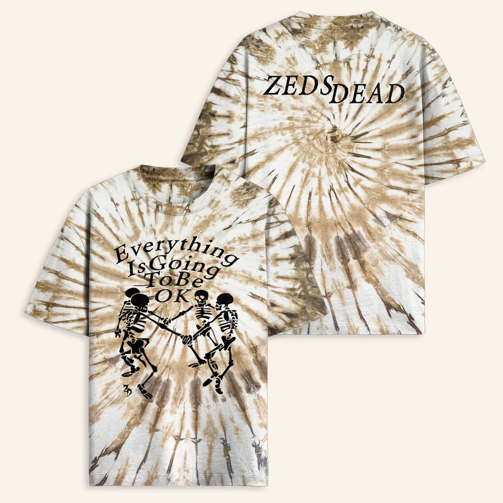 Zeds Dead Merch Zeds Dead Everything Is Ok Tie Dye T-Shirt Gifts For Him Zeds Dead Merch Zeds Dead Everything Is Ok Tie Dye T-Shirt Gifts For Him